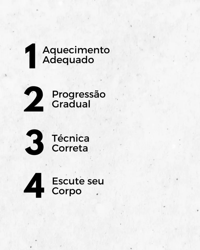 Dicas para um treino eficiente: 1. Aquecimento adequado, 2, Progressão gradual, 3. Técnica correta, 4. Escute seu corpo.